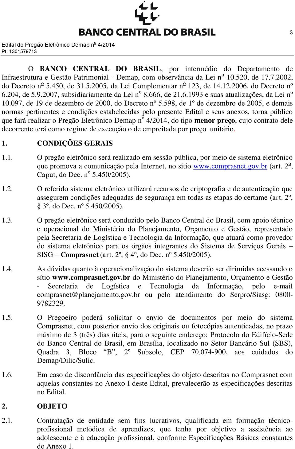 097, de 19 de dezembro de 2000, do Decreto nº 5.