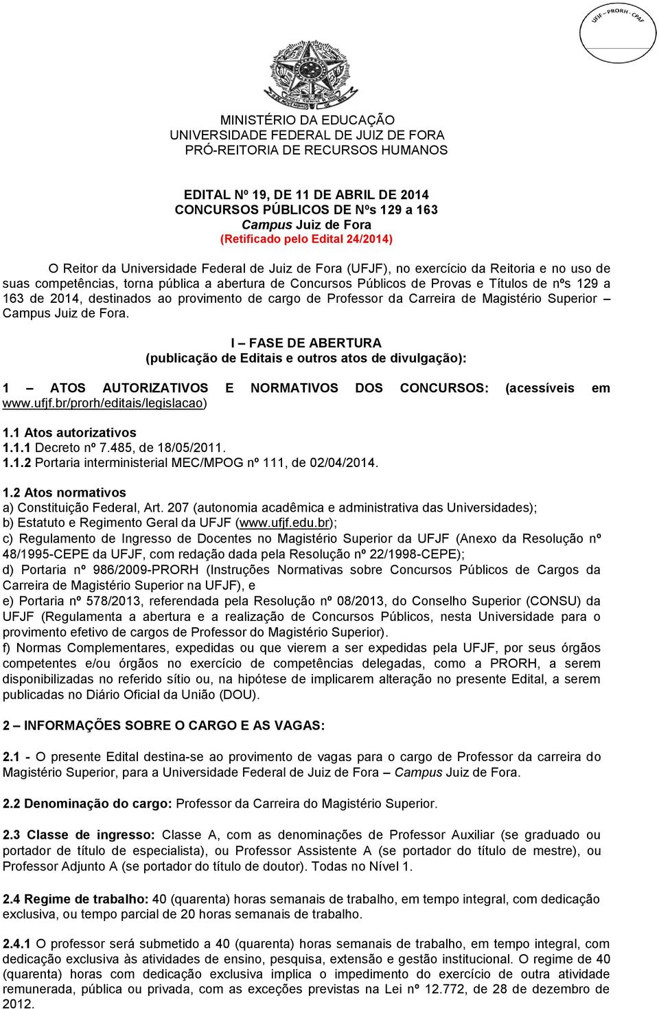 Títulos de nºs 129 a 163 de 2014, destinados ao provimento de cargo de Professor da Carreira de Magistério Superior Campus Juiz de Fora.