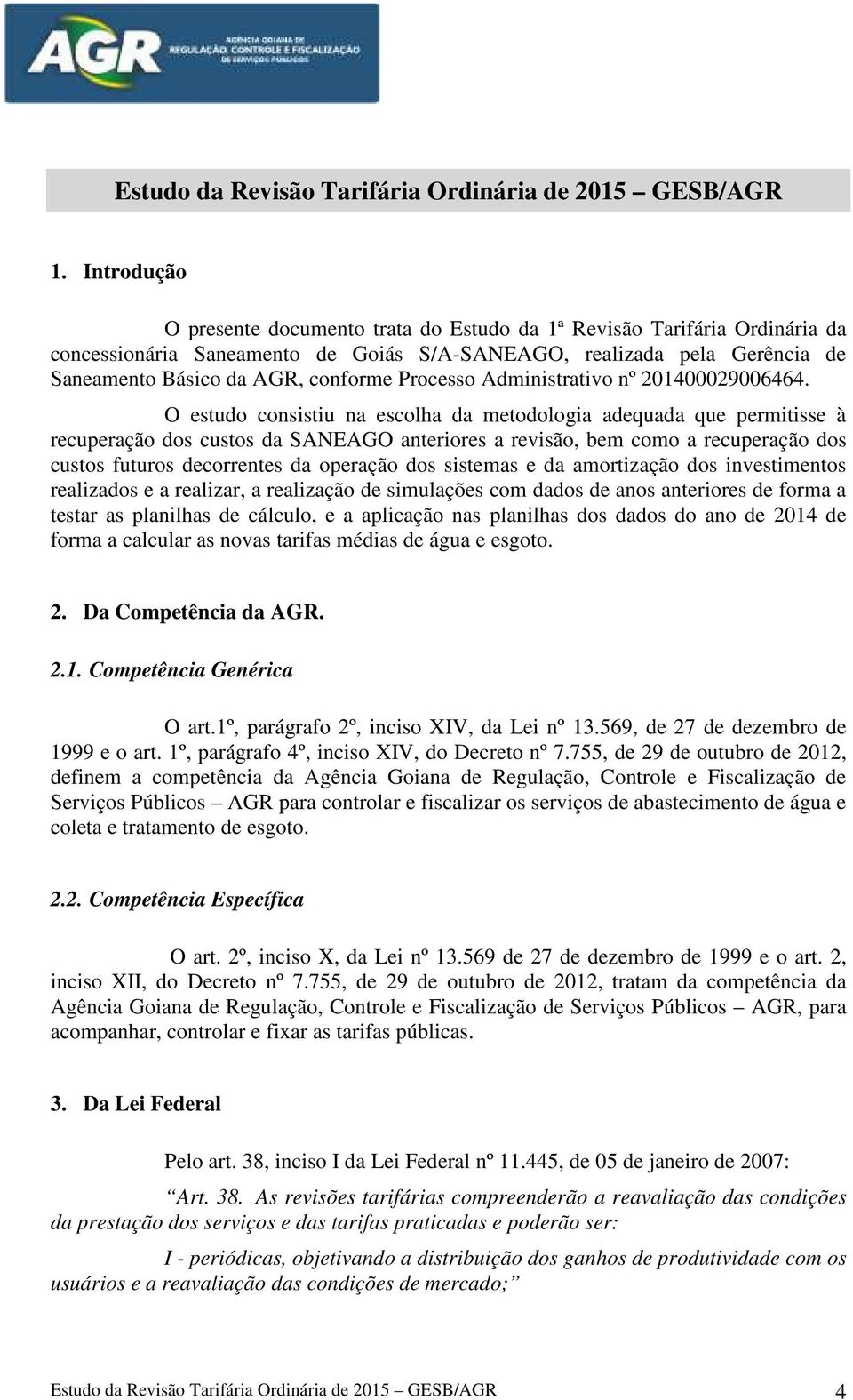 Processo Administrativo nº 201400029006464.