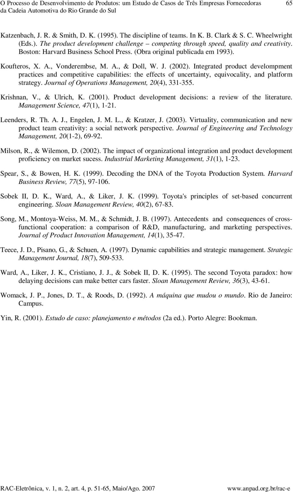 (Obra original publicada em 1993). Koufteros, X. A., Vonderembse, M. A., & Doll, W. J. (2002).