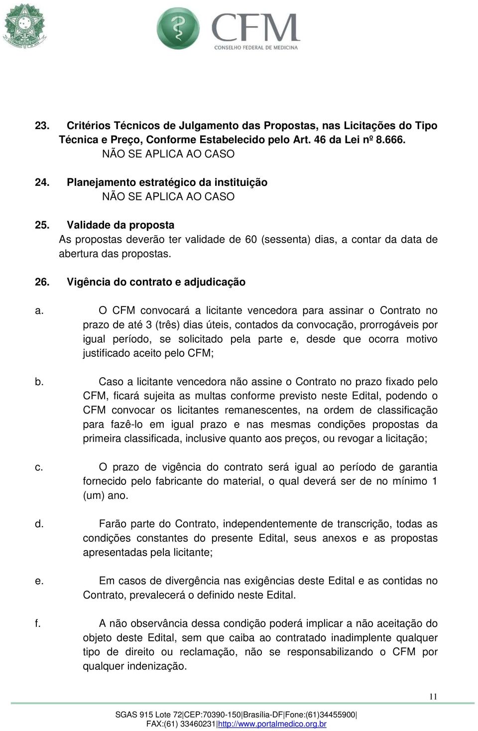 Vigência do contrato e adjudicação a.