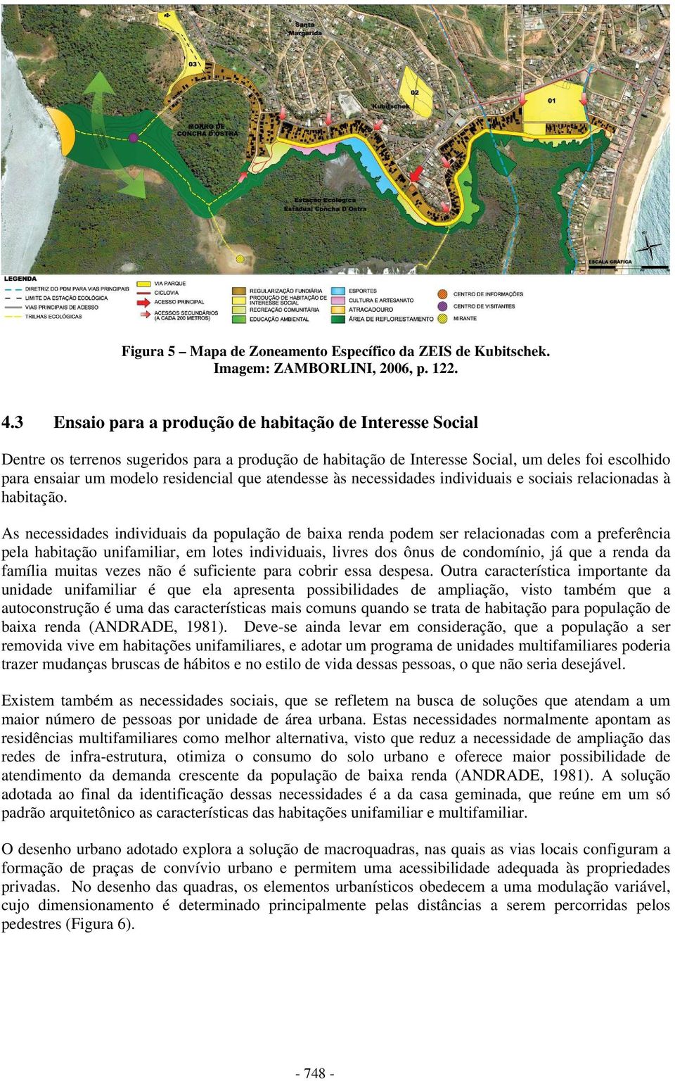 atendesse às necessidades individuais e sociais relacionadas à habitação.