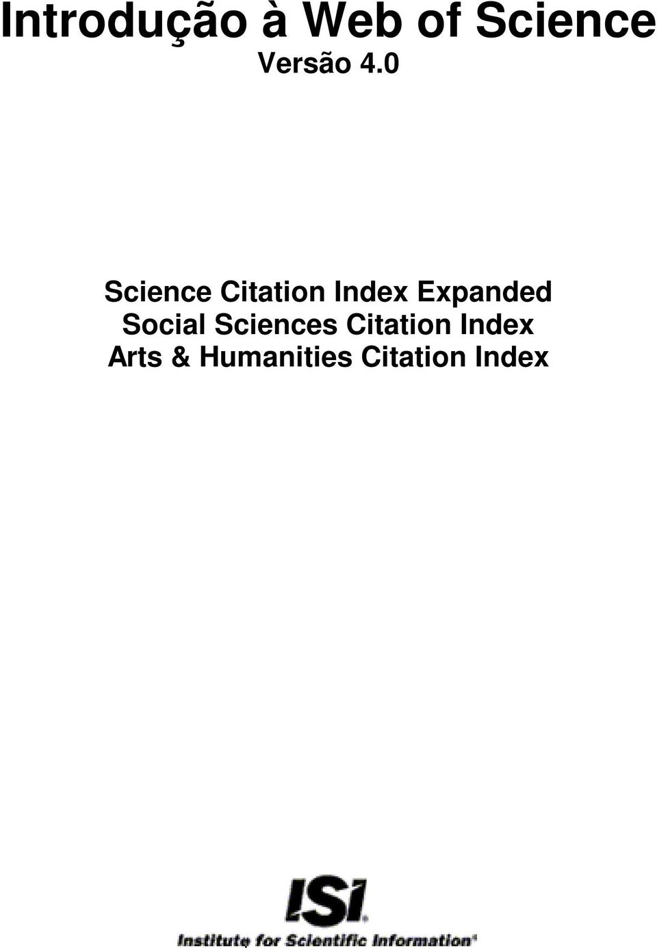 0 Science Citation Index Expanded