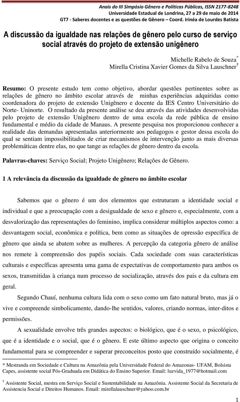 extensão Unigênero e docente da IES Centro Universitário do Norte- Uninorte.