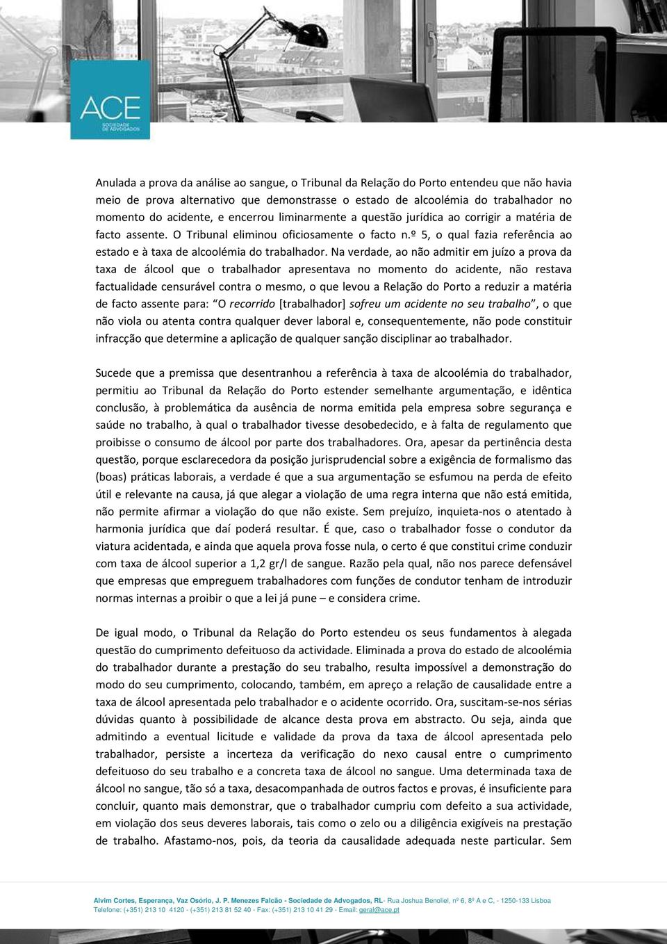 º 5, o qual fazia referência ao estado e à taxa de alcoolémia do trabalhador.