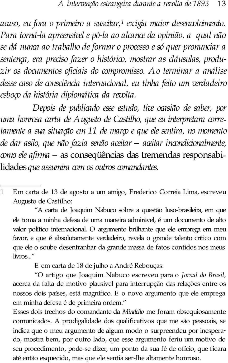 cláusulas, pro du - zir os do cu men tos ofi ci a is do com pro mis so.