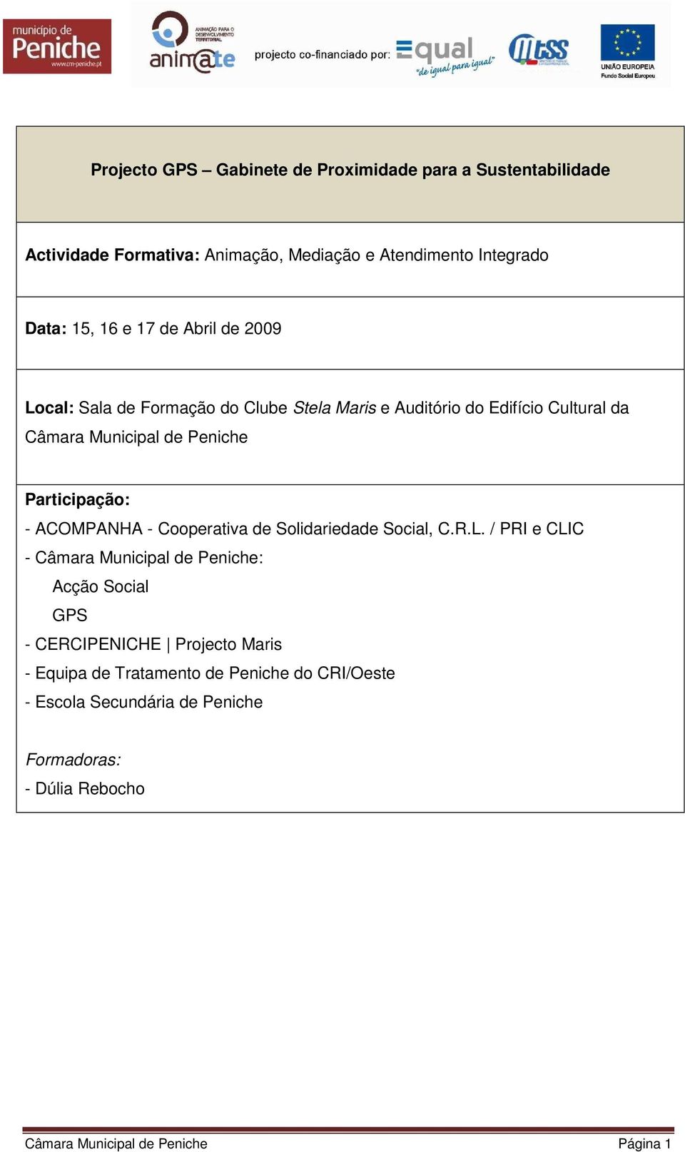 ACOMPANHA - Cooperativa de Solidariedade Social, C.R.L.