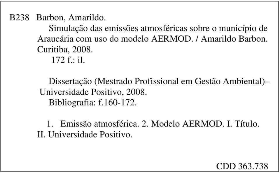 AERMOD. / Amarildo Barbon. Curitiba, 2008. 172 f.: il.