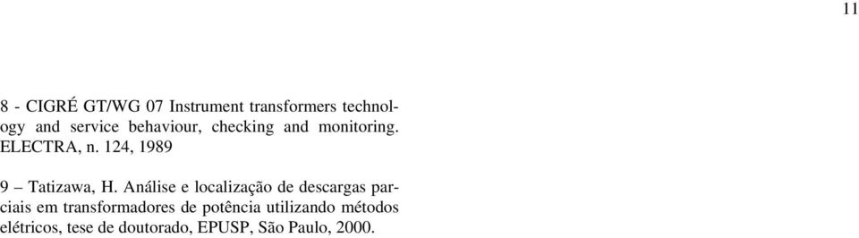 Análise e localização de descargas parciais em transformadores de