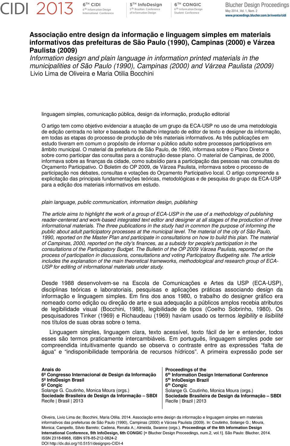 br/evento/cidi Associação entre design da informação e linguagem simples em materiais informativos das prefeituras de São Paulo (1990), Campinas (2000) e Várzea Paulista (2009) Information design and