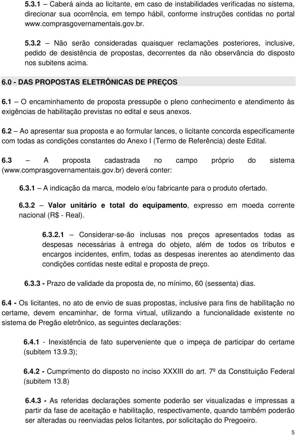 0 - DAS PROPOSTAS ELETRÔNICAS DE PREÇOS 6.