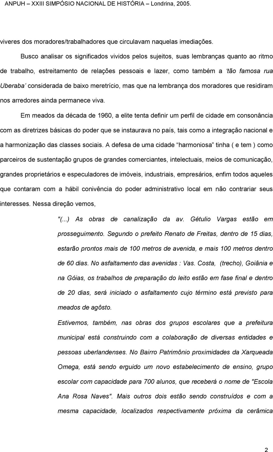 baixo meretrício, mas que na lembrança dos moradores que residiram nos arredores ainda permanece viva.