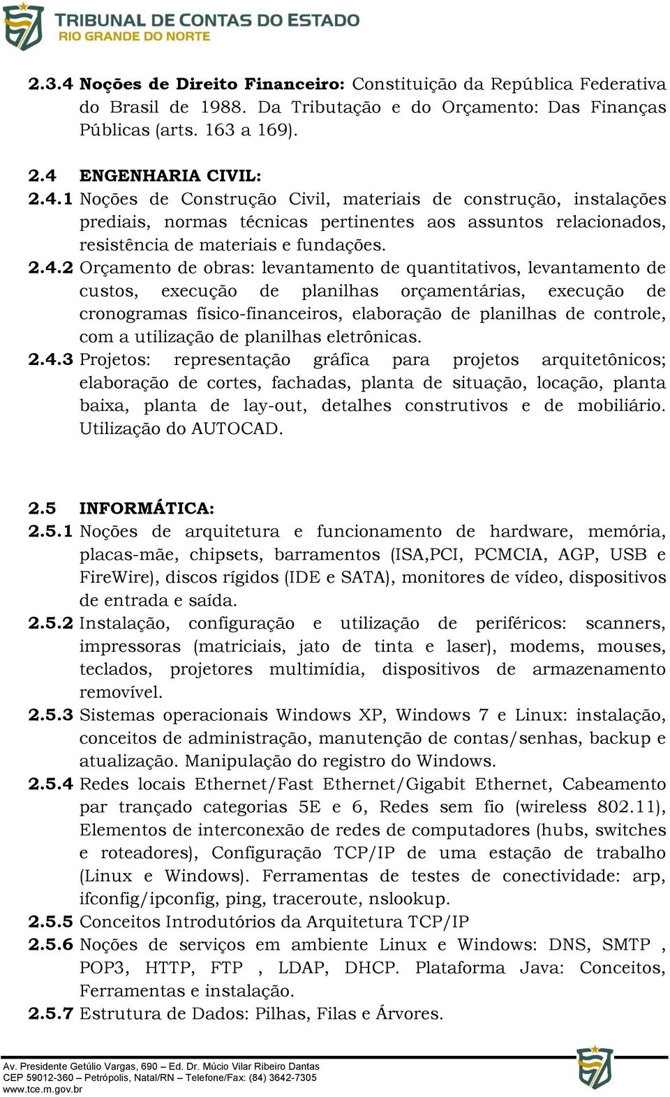 com a utilização de planilhas eletrônicas. 2.4.