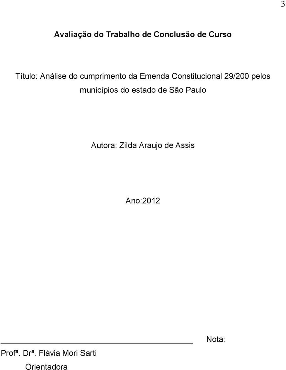 pelos municípios do estado de São Paulo Autora: Zilda