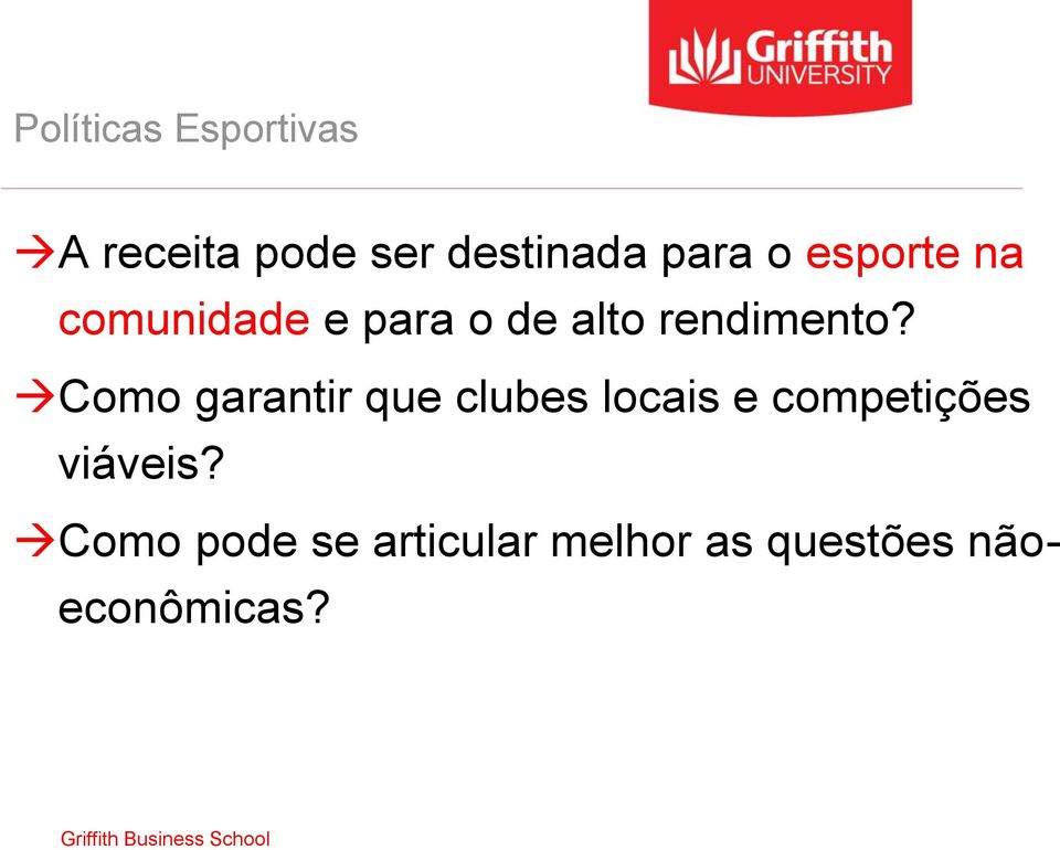 Como garantir que clubes locais e competições viáveis?