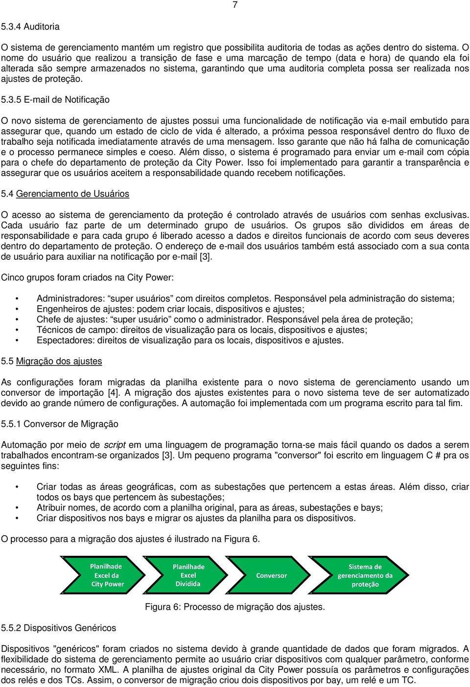 realizada nos ajustes de proteção. 5.3.