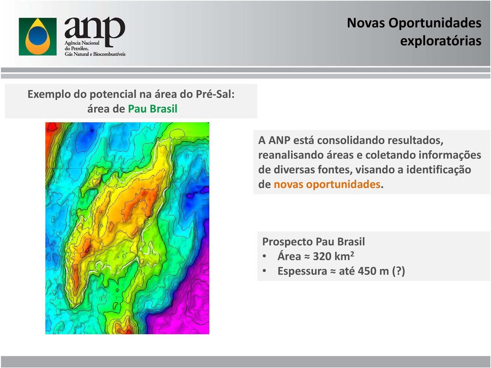 e coletando informações de diversas fontes, visando a identificação de