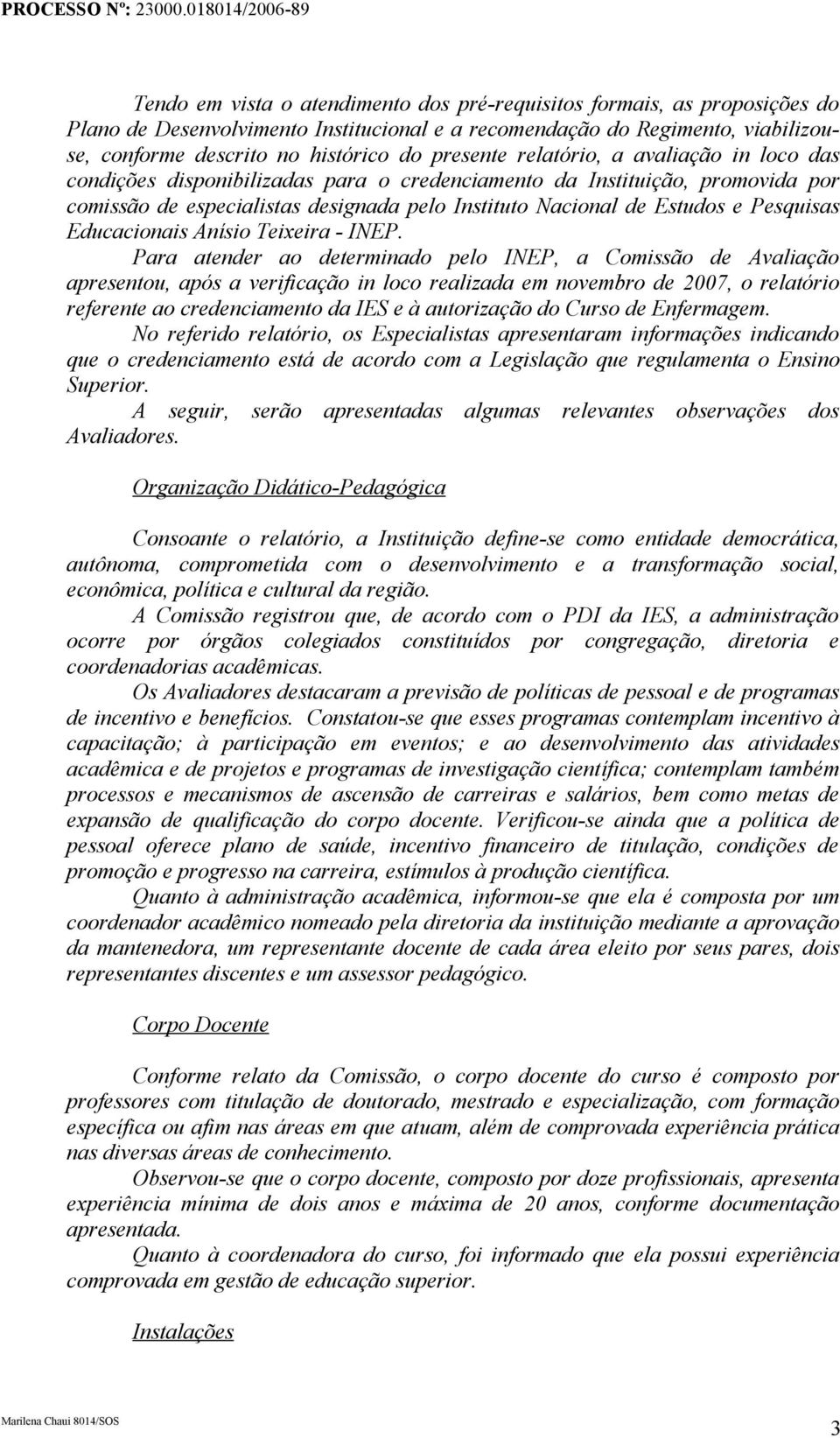Pesquisas Educacionais Anísio Teixeira - INEP.
