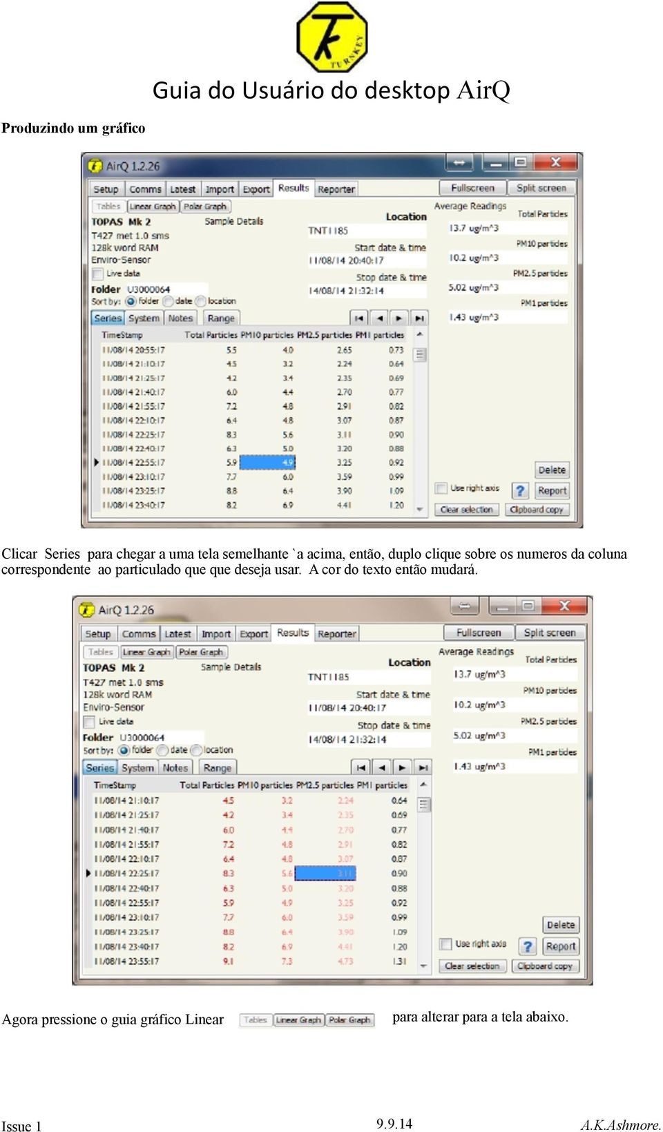 particulado que que deseja usar. A cor do texto então mudará.