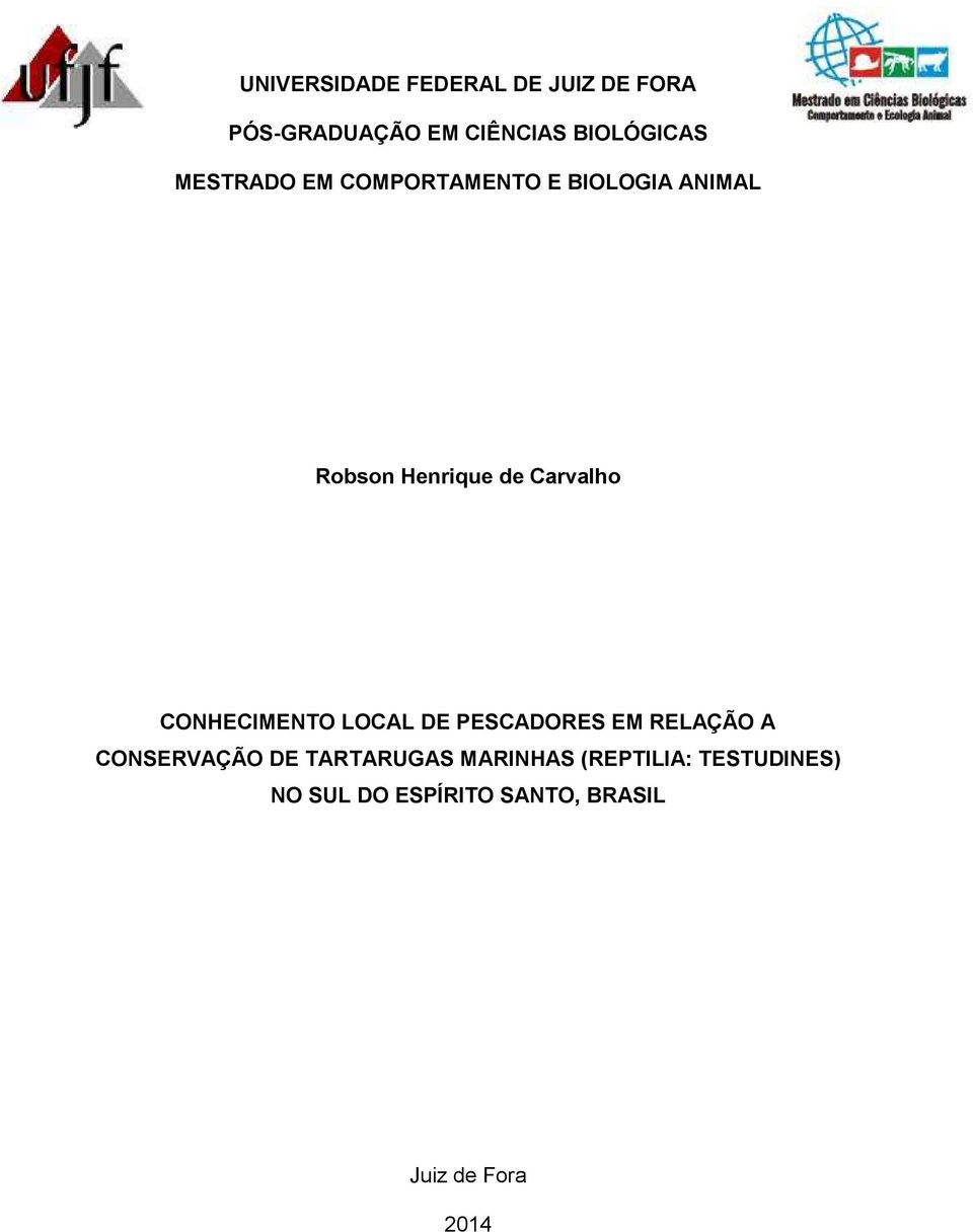 CONHECIMENTO LOCAL DE PESCADORES EM RELAÇÃO A CONSERVAÇÃO DE TARTARUGAS