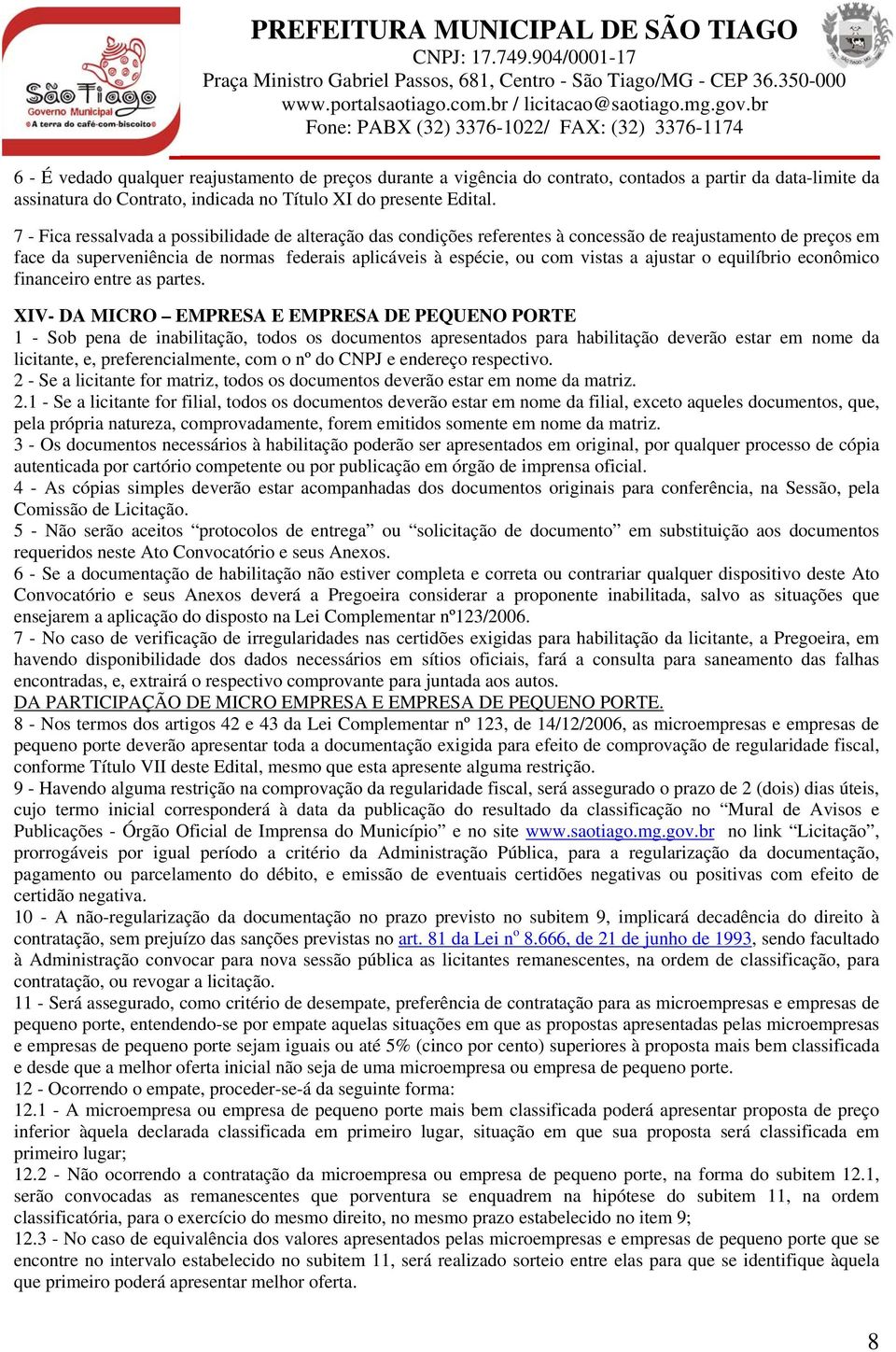 ajustar o equilíbrio econômico financeiro entre as partes.