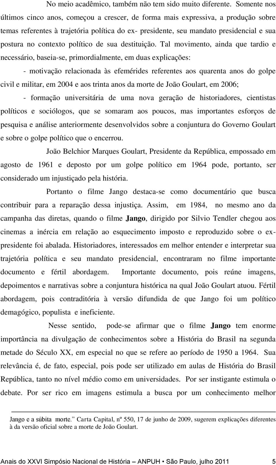 contexto político de sua destituição.