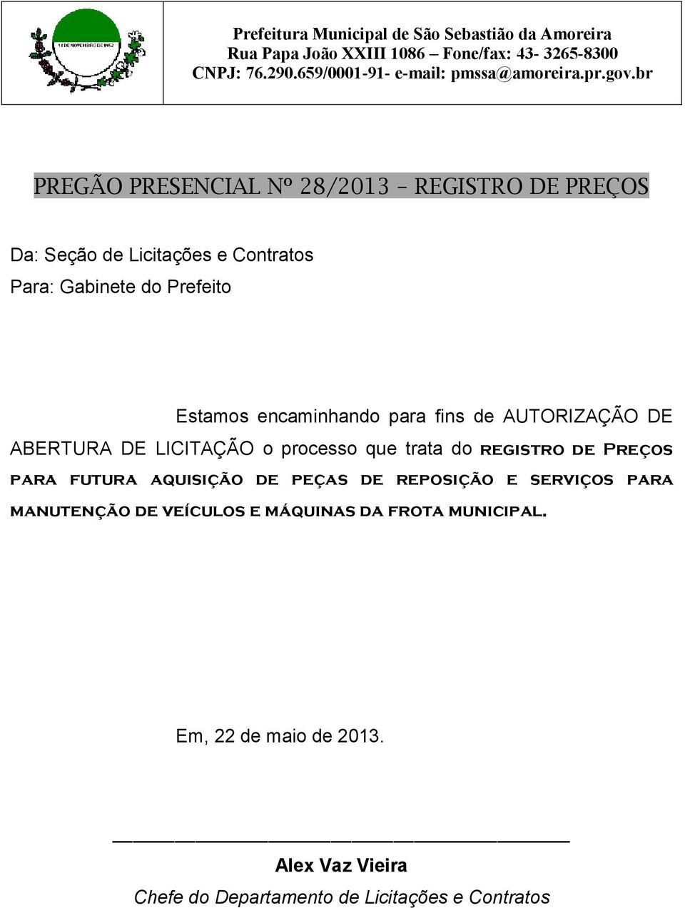 registro de Preços para futura aquisição de peças de reposição e serviços para manutenção de veículos e