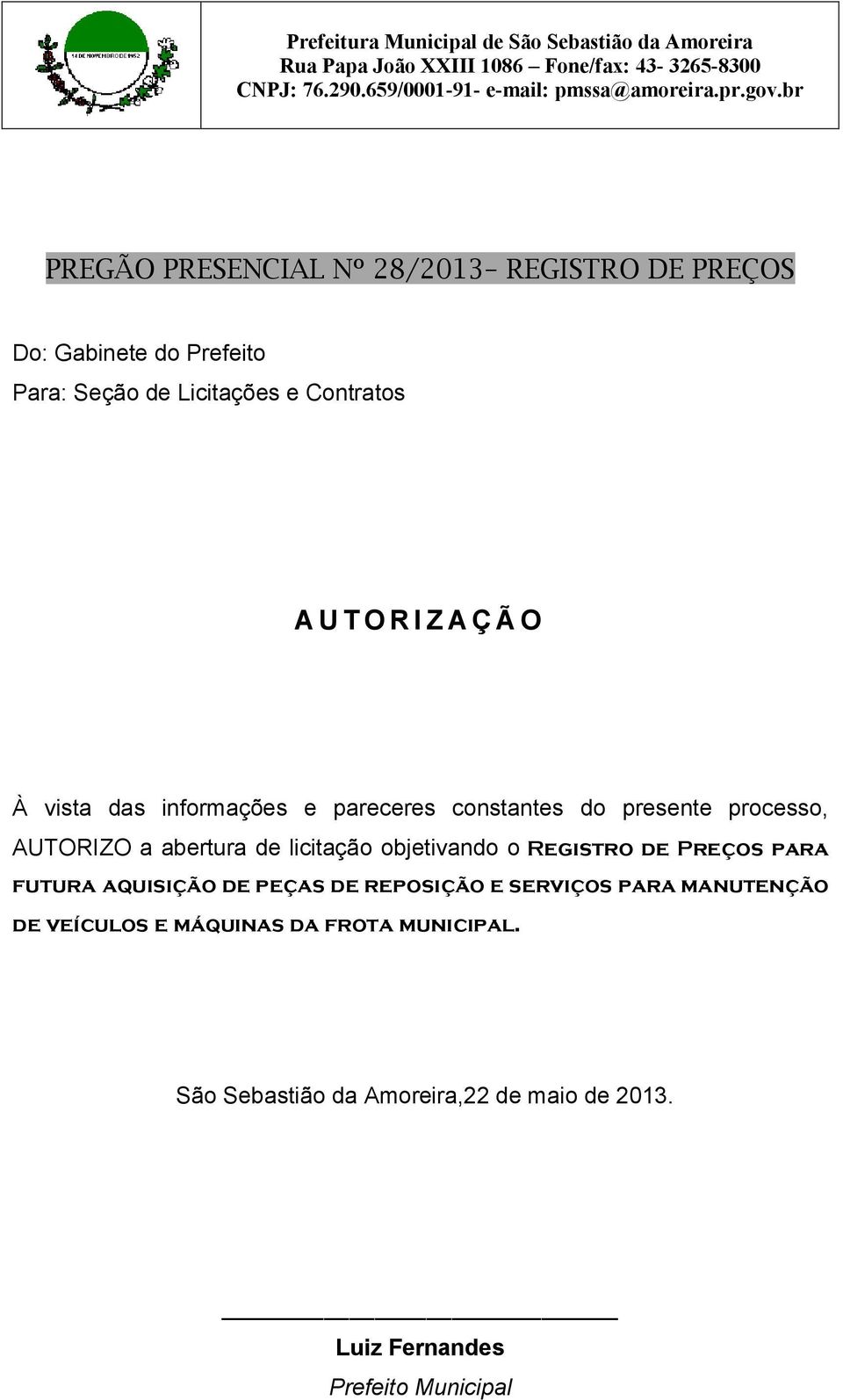 Registro de Preços para futura aquisição de peças de reposição e serviços para manutenção de veículos e