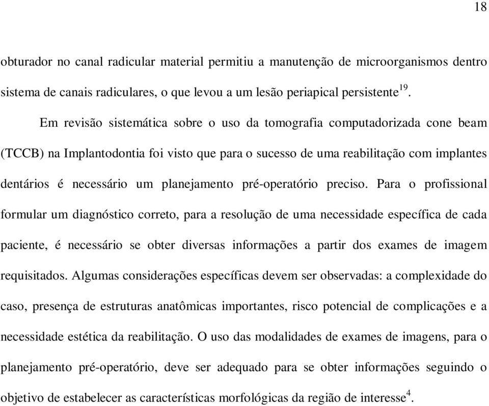 planejamento pré-operatório preciso.