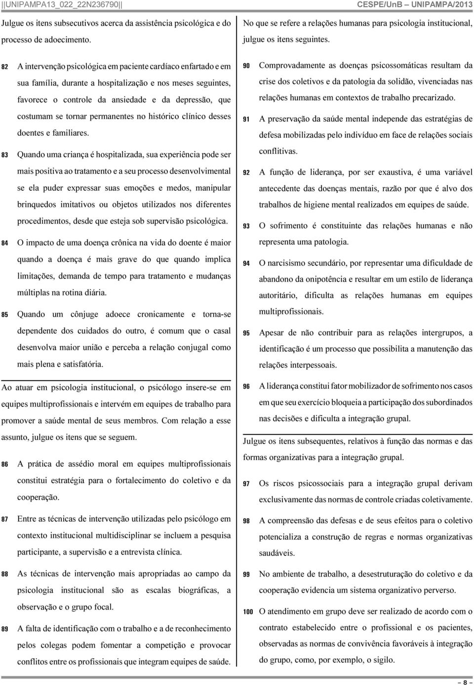 permanentes no histórico clínico desses doentes e familiares.