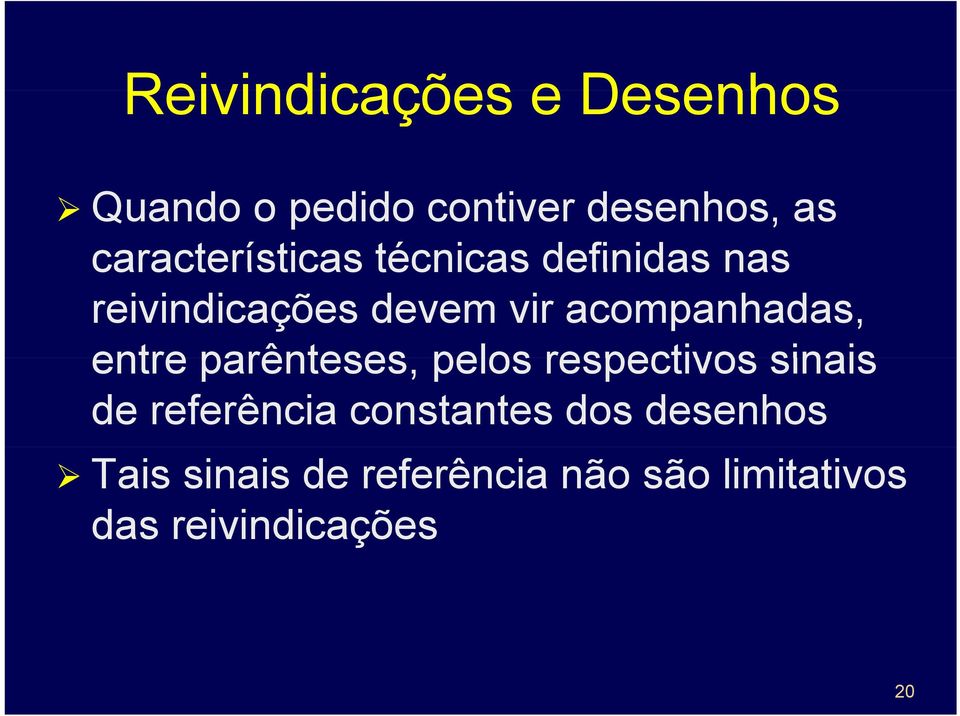 acompanhadas, entre parênteses, pelos respectivos sinais de referência