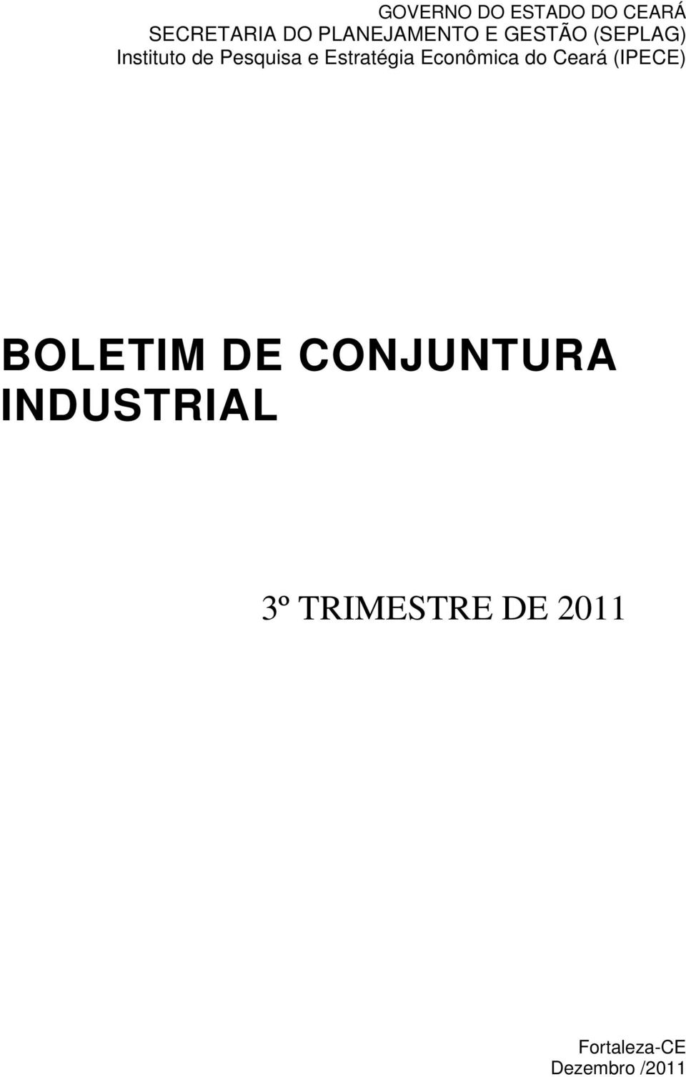 Econômica do Ceará (IPECE) BOLETIM DE CONJUNTURA