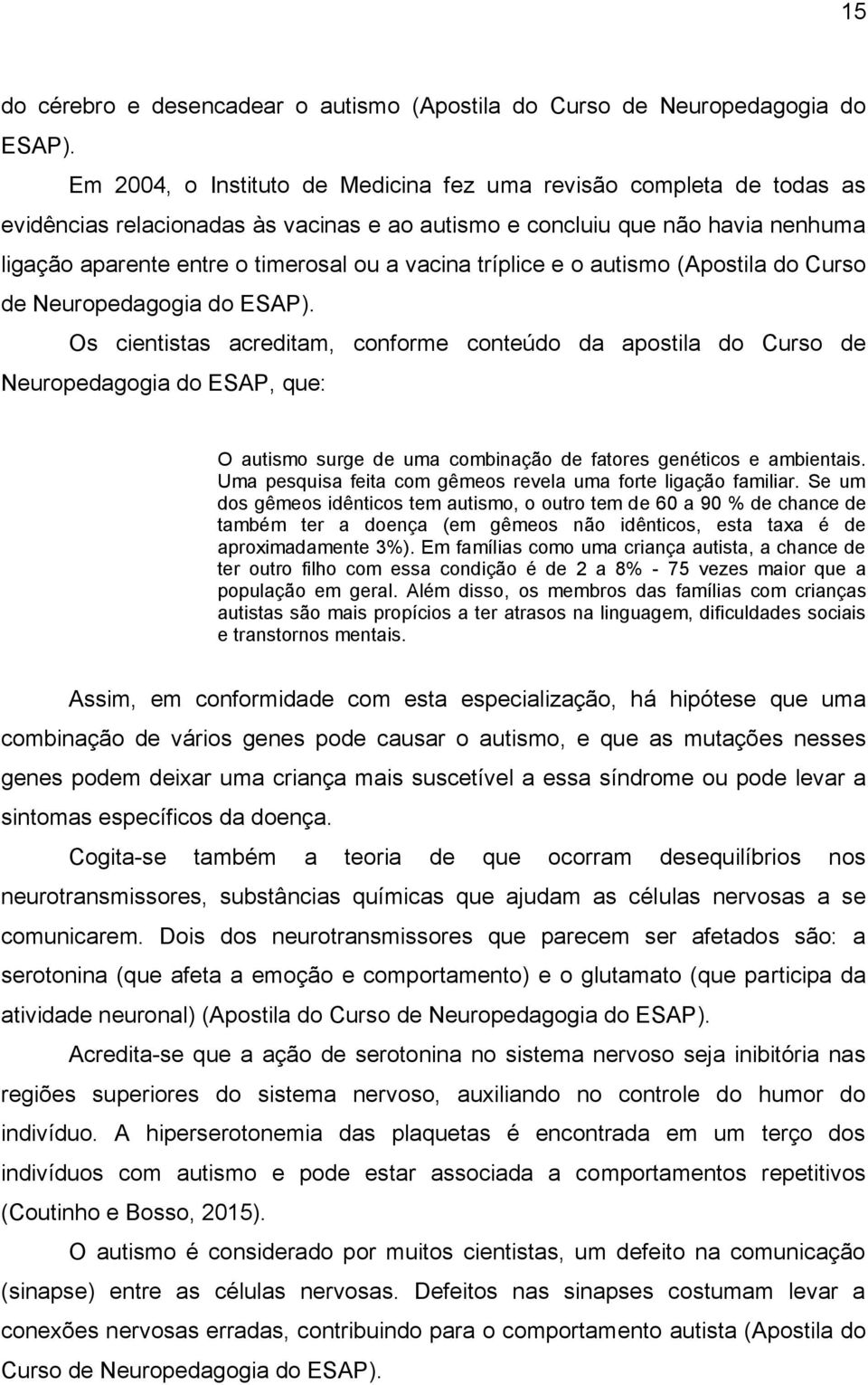 tríplice e o autismo (Apostila do Curso de Neuropedagogia do ESAP).