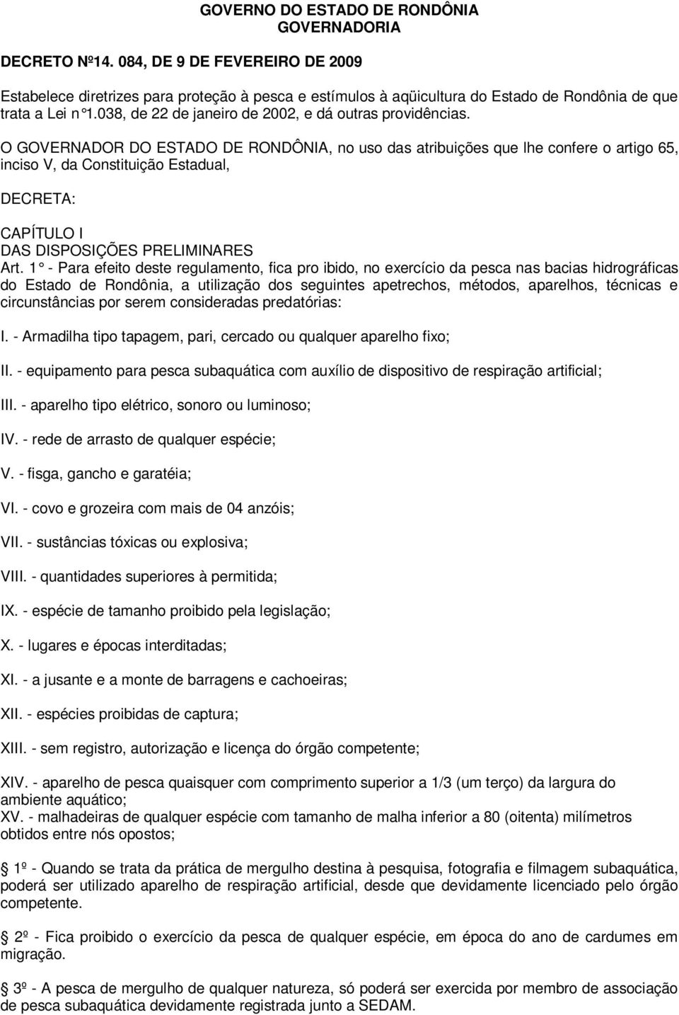 038, de 22 de janeiro de 2002, e dá outras providências.