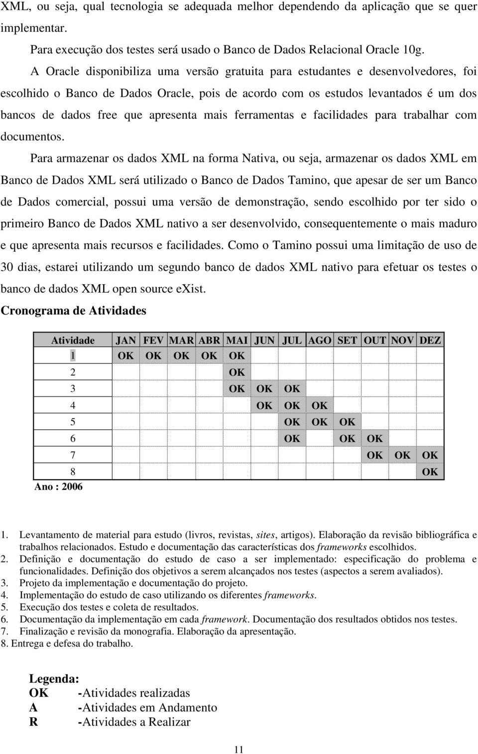 apresenta mais ferramentas e facilidades para trabalhar com documentos.