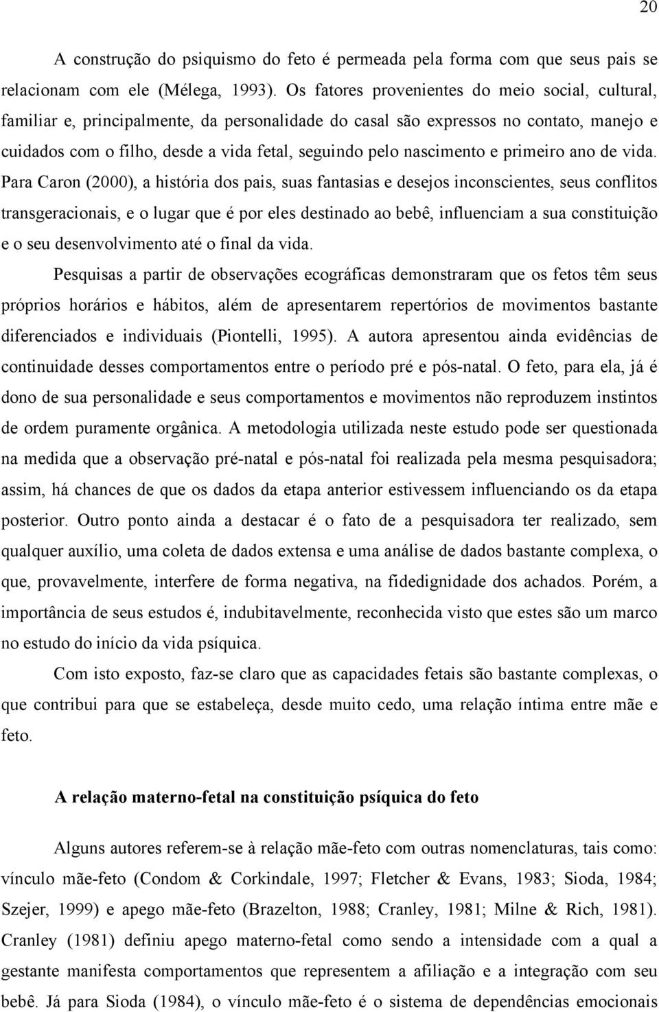 nascimento e primeiro ano de vida.