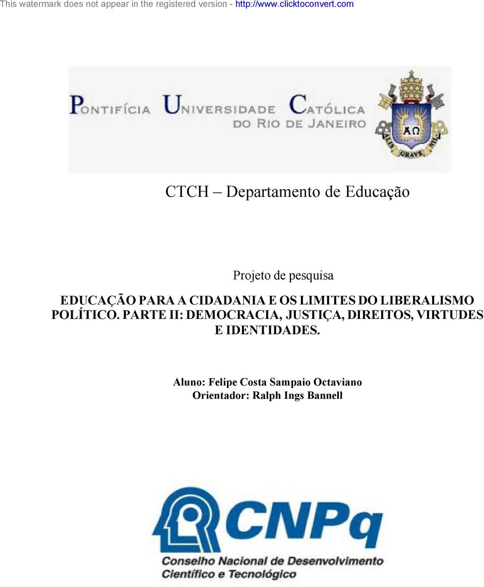 PARTE II: DEMOCRACIA, JUSTIÇA, DIREITOS, VIRTUDES E