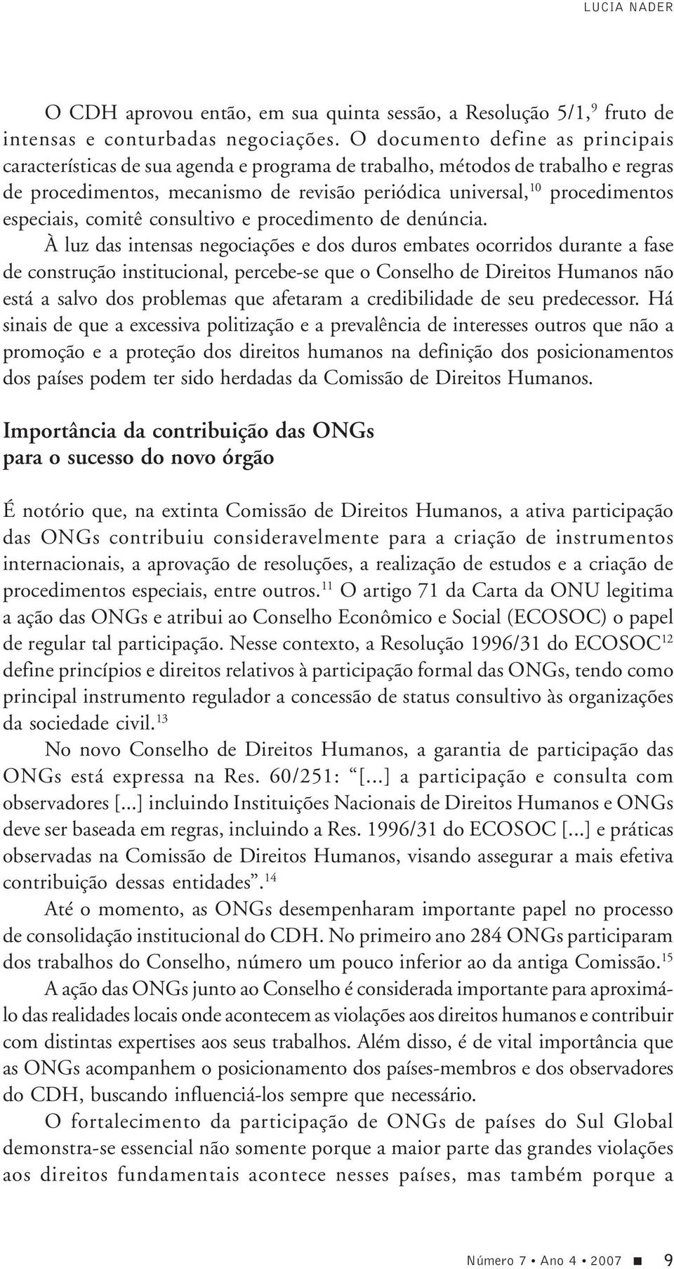 especiais, comitê consultivo e procedimento de denúncia.