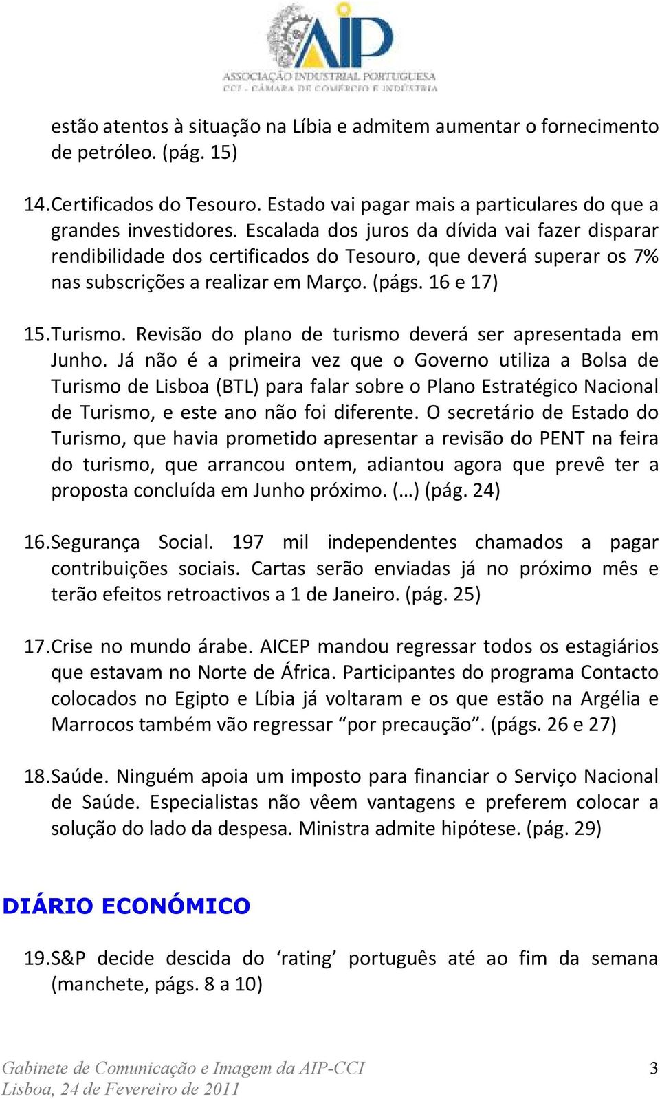 Revisão do plano de turismo deverá ser apresentada em Junho.