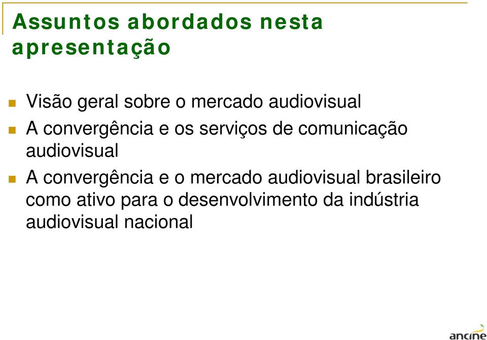 comunicação audiovisual A convergência e o mercado audiovisual