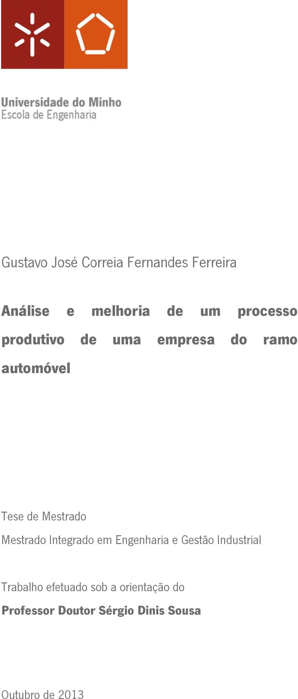 Mestrado Integrado em Engenharia e Gestão Industrial Trabalho