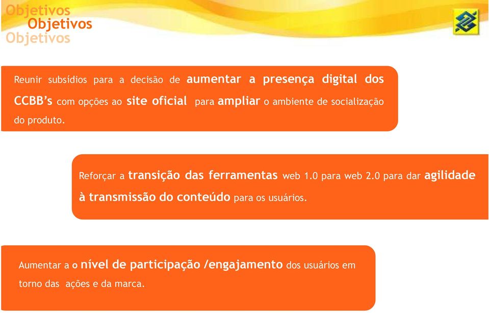 Reforçar a transição das ferramentas web 1.0 para web 2.