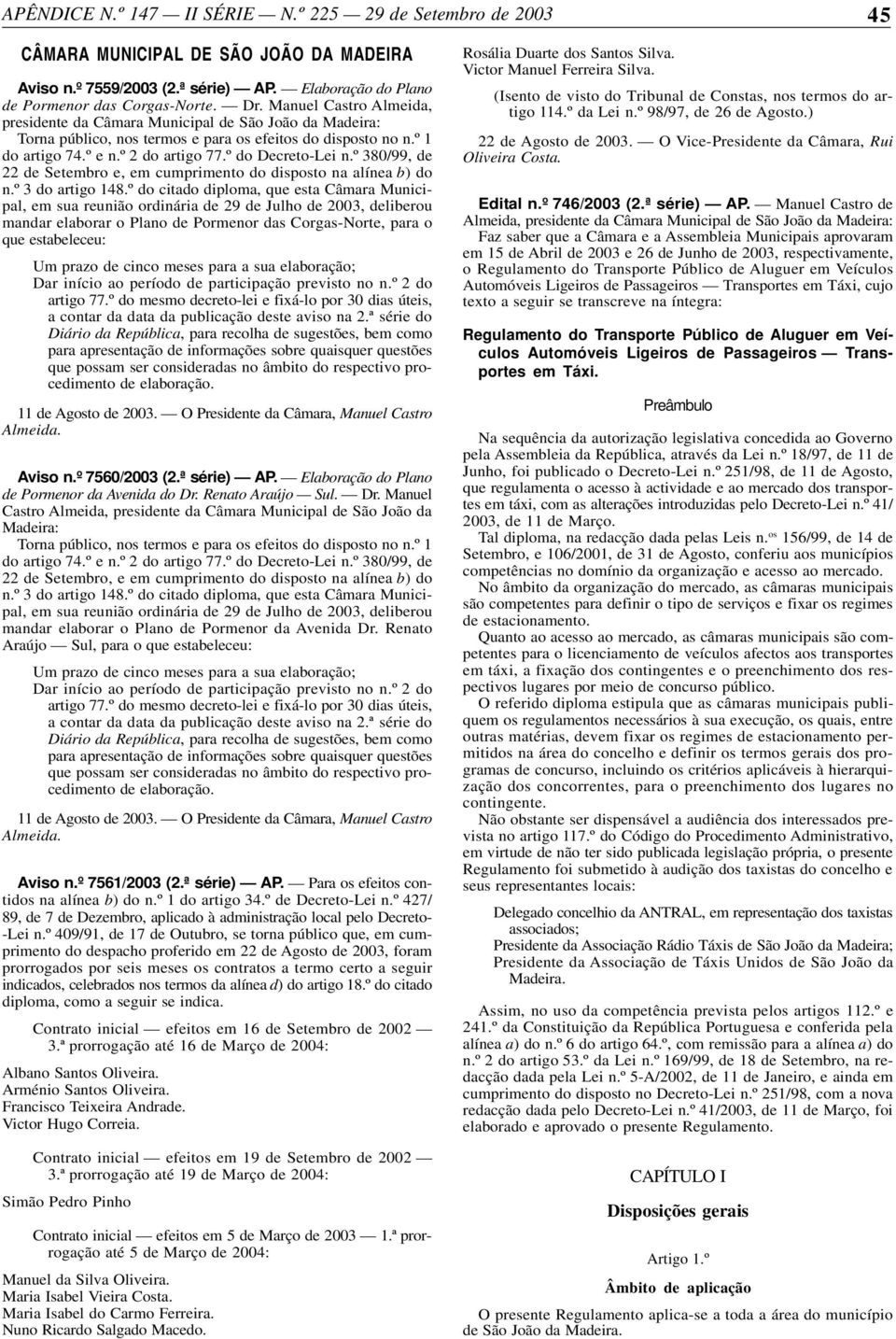 º 380/99, de 22 de Setembro e, em cumprimento do disposto na alínea b) do n.º 3 do artigo 148.