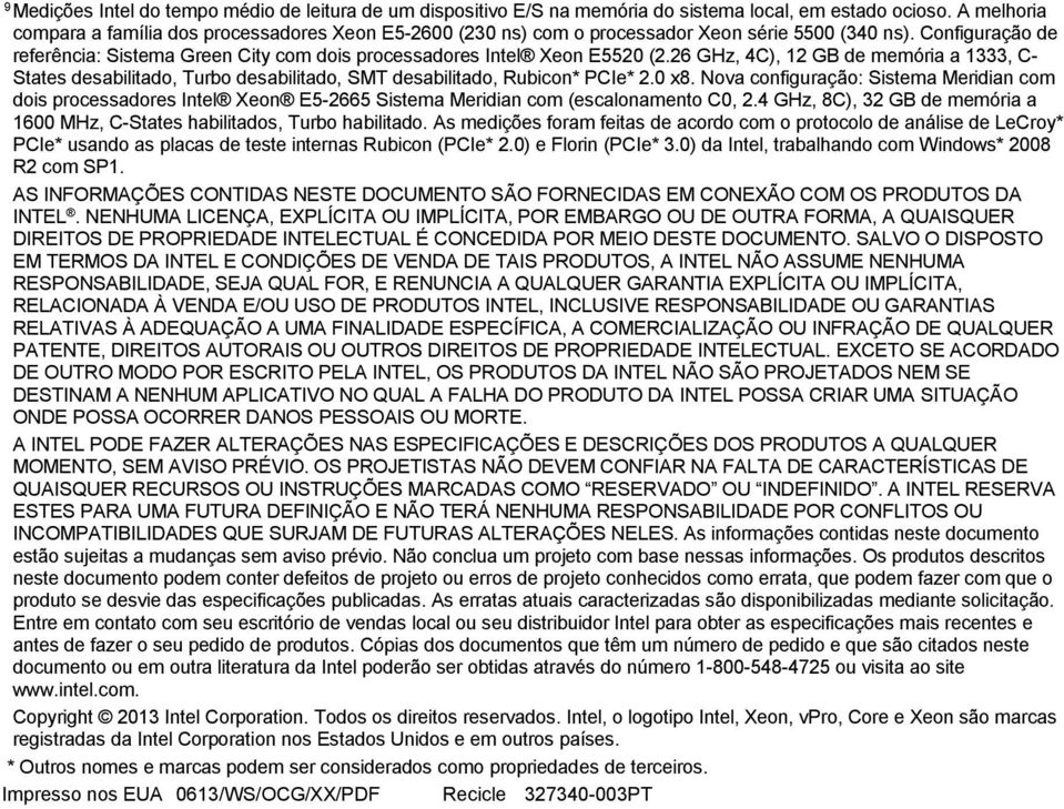 Configuração de referência: Sistema Green City com dois processadores Intel Xeon E5520 (2.