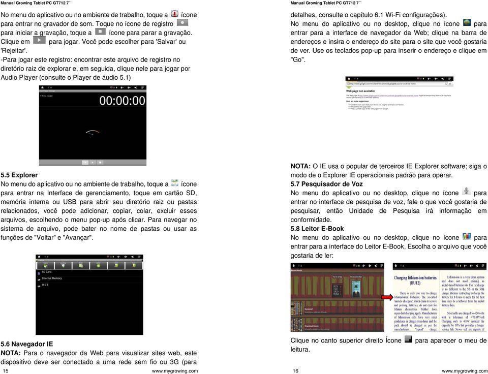 -Para jogar este registro: encontrar este arquivo de registro no diretório raiz de explorar e, em seguida, clique nele para jogar por Audio Player (consulte o Player de áudio 5.