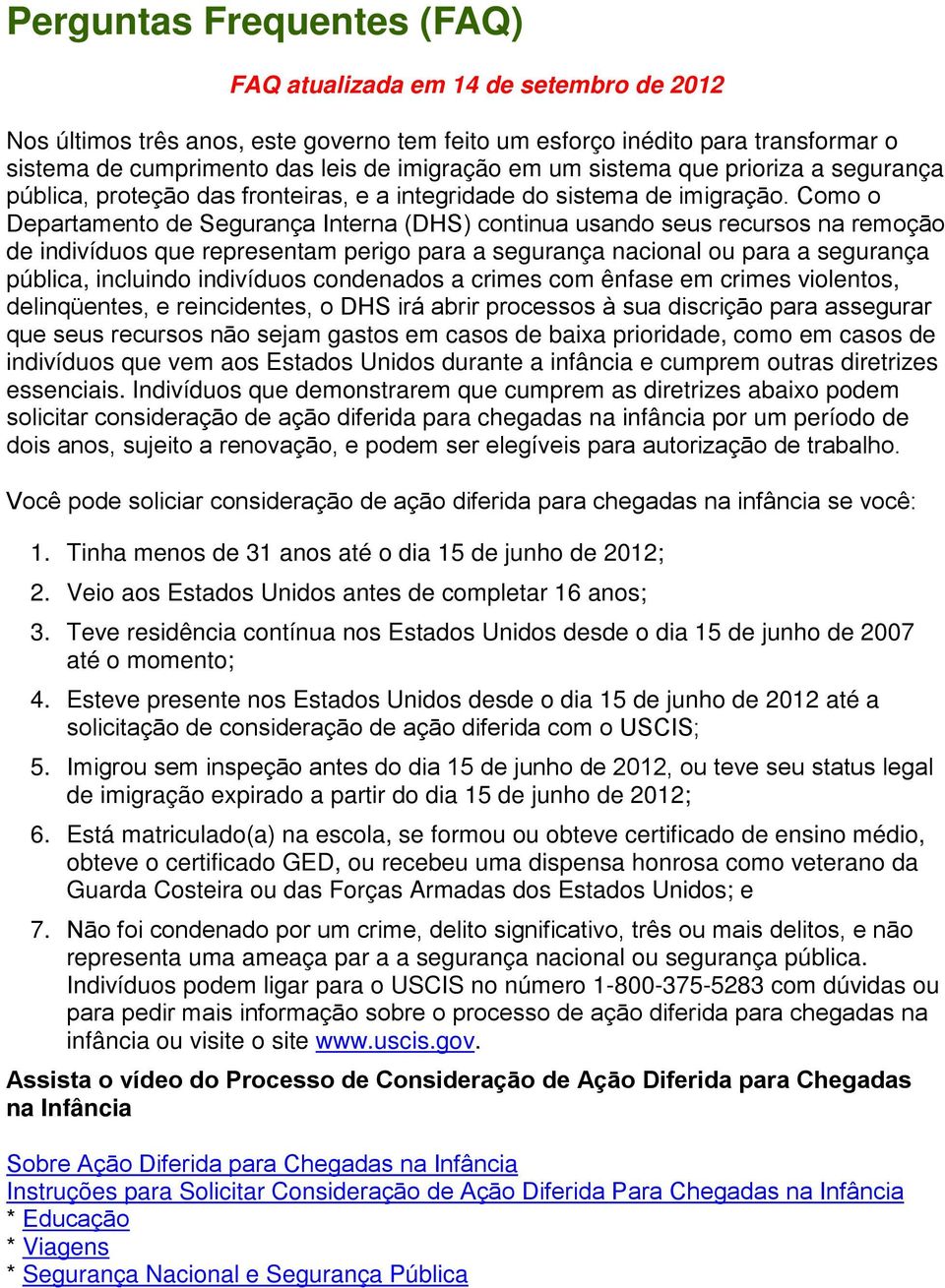 Como o Departamento de Segurança Interna (DHS) continua usando seus recursos na remoçāo de indivíduos que representam perigo para a segurança nacional ou para a segurança pública, incluindo