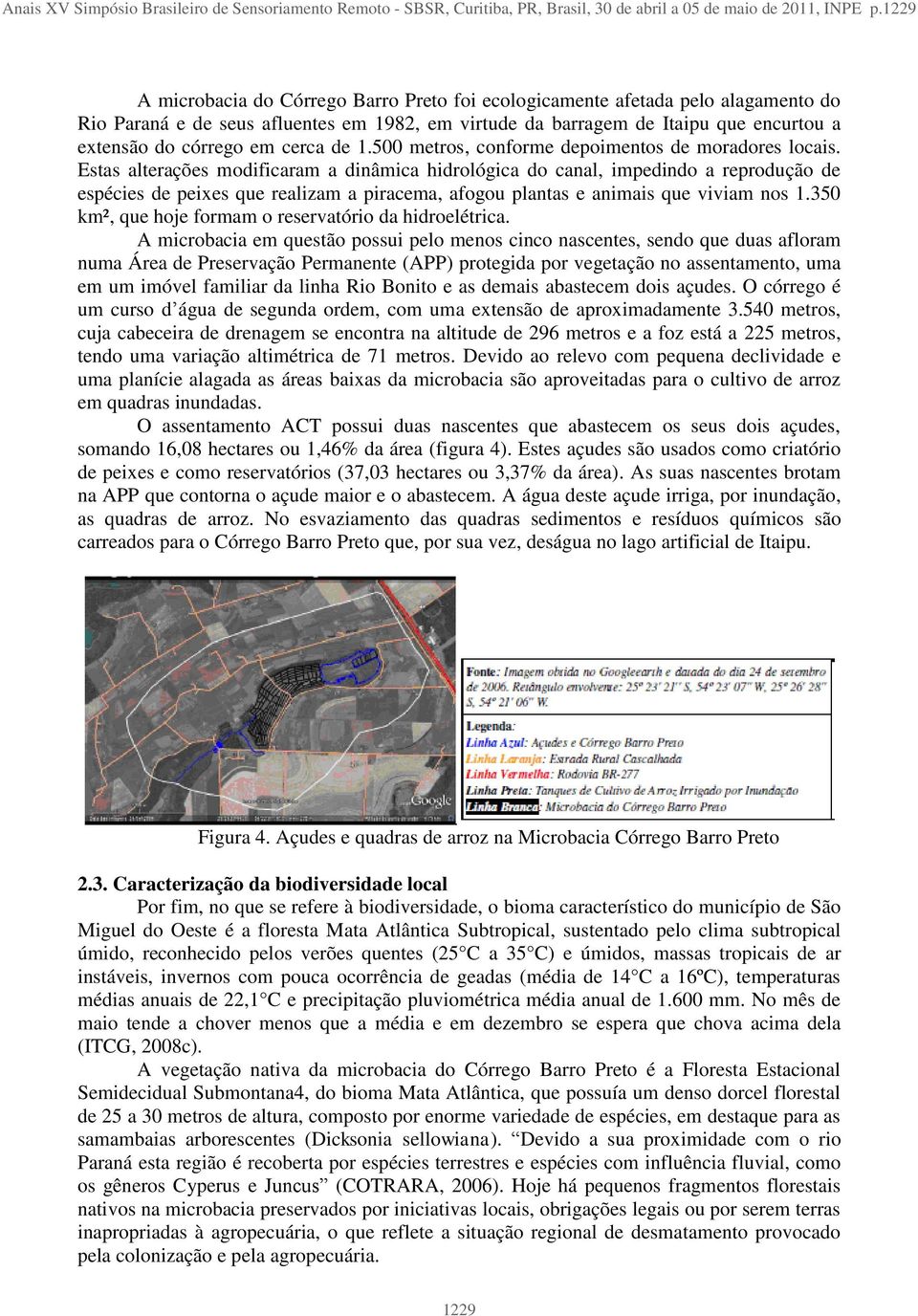 cerca de 1.500 metros, conforme depoimentos de moradores locais.