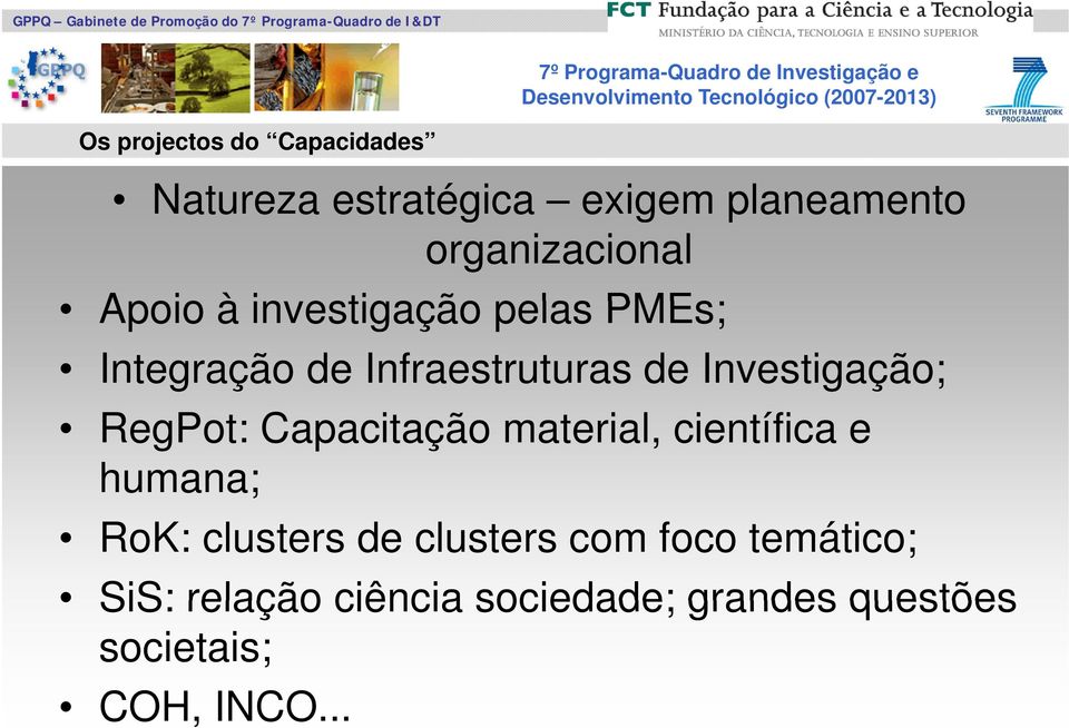 RegPot: Capacitação material, científica e humana; RoK: clusters de clusters com