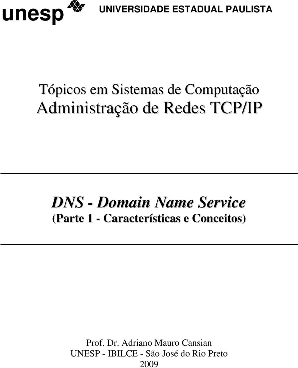 Service (Parte 1 - Características e Conceitos) Prof. Dr.