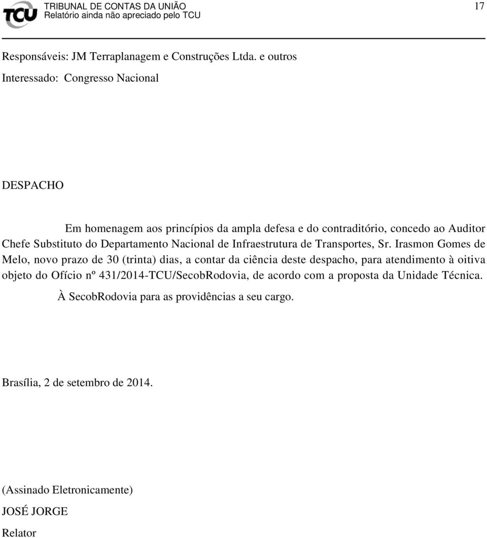 do Departamento Nacional de Infraestrutura de Transportes, Sr.